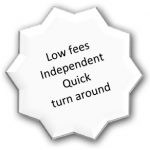 Low fees. Independent. Quick turnaround.